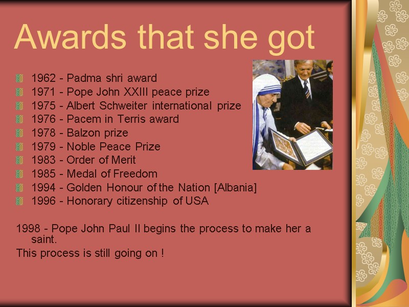 Awards that she got  1962 - Padma shri award  1971 - Pope